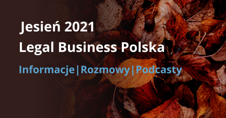 Jesień 2021 na Legal Business Polska